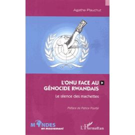 l-onu-face-au-genocide-rwandais-le-silence-des-machettes-de-agathe-plauchut-932989754_ML
